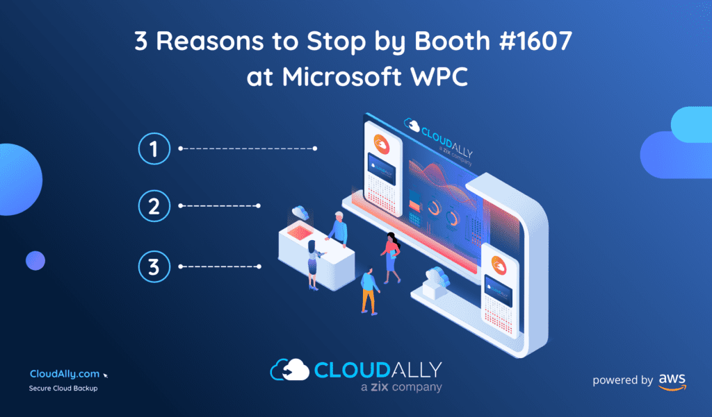 3 reasons to stop by booth #1607 at Microsoft WPC | CloudAlly