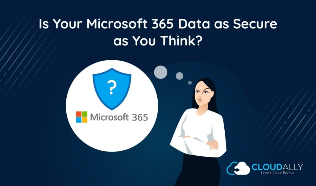 Office 365 Data security | CloudAlly