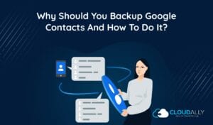 Backup google contacts | CloudAlly
