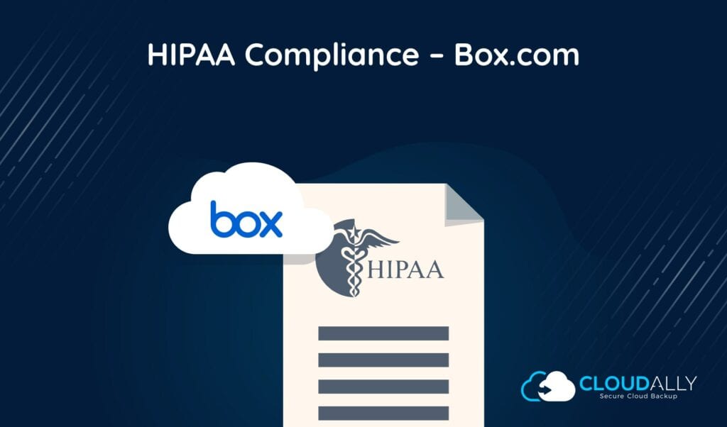 HIPAA Compliance - Box.com | CloudAlly