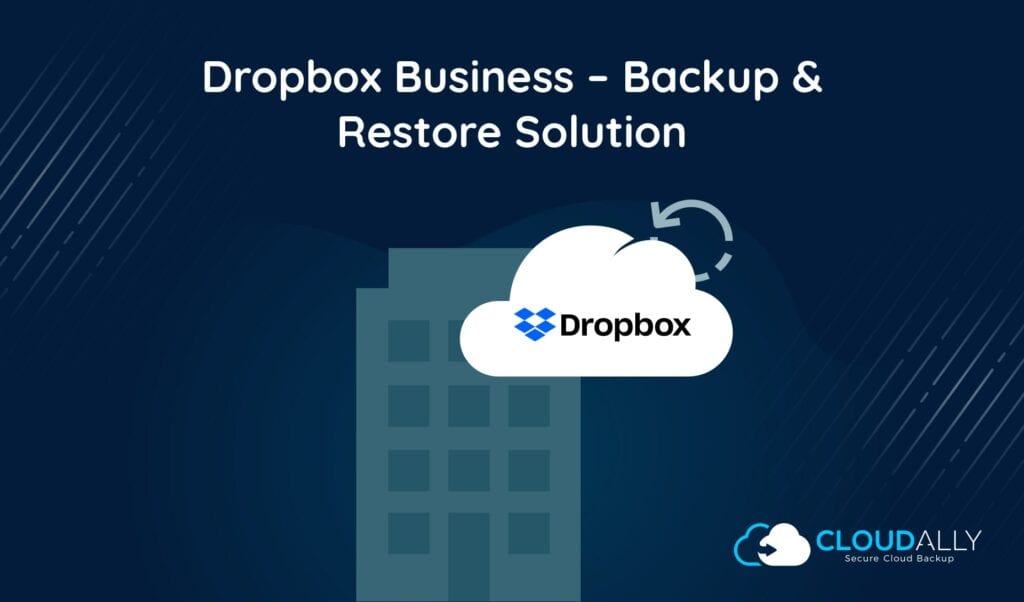 Dropbox Business Backup | CloudAlly