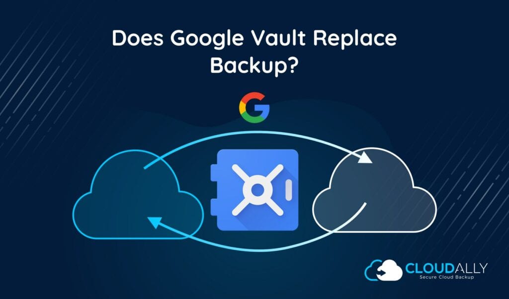 Google Vault | CloudAlly