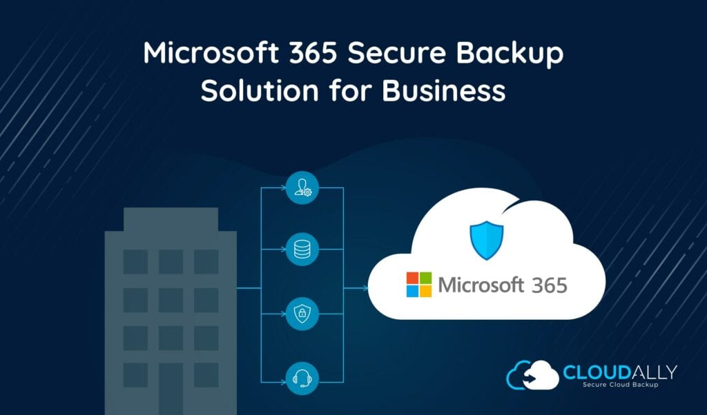 Office 365 secure backup solution for business