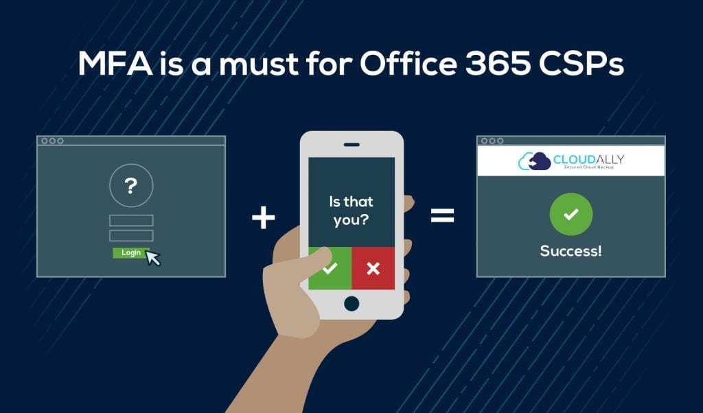 Office 365 MFA Mandate - Does your CSP support it?