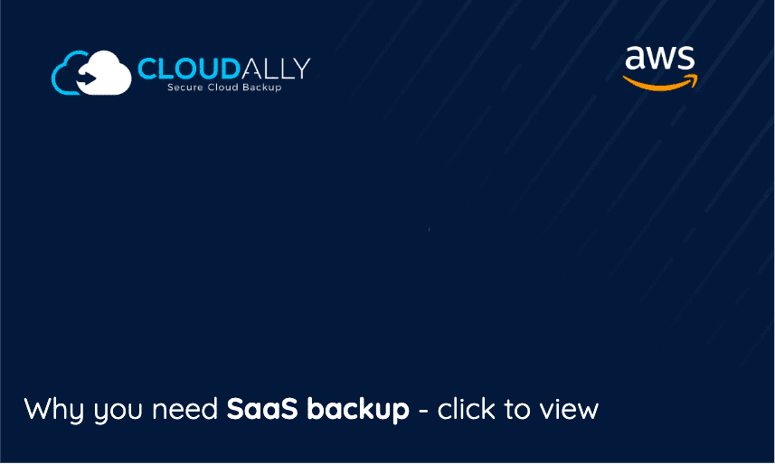 Why do you need a SaaS Backup | CloudAlly