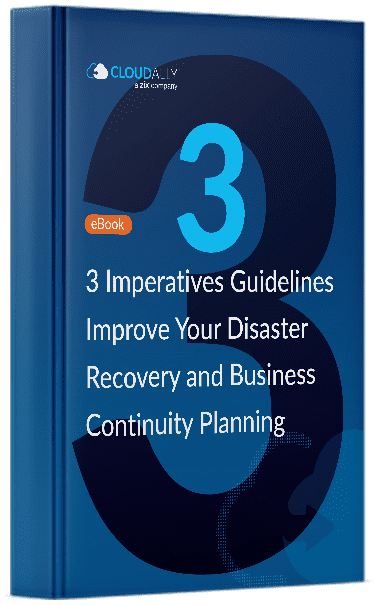 3 Imperatives Guidelines to Improve Your Disaster Recovery and Business Continuity Planning Ebook | CloudAlly