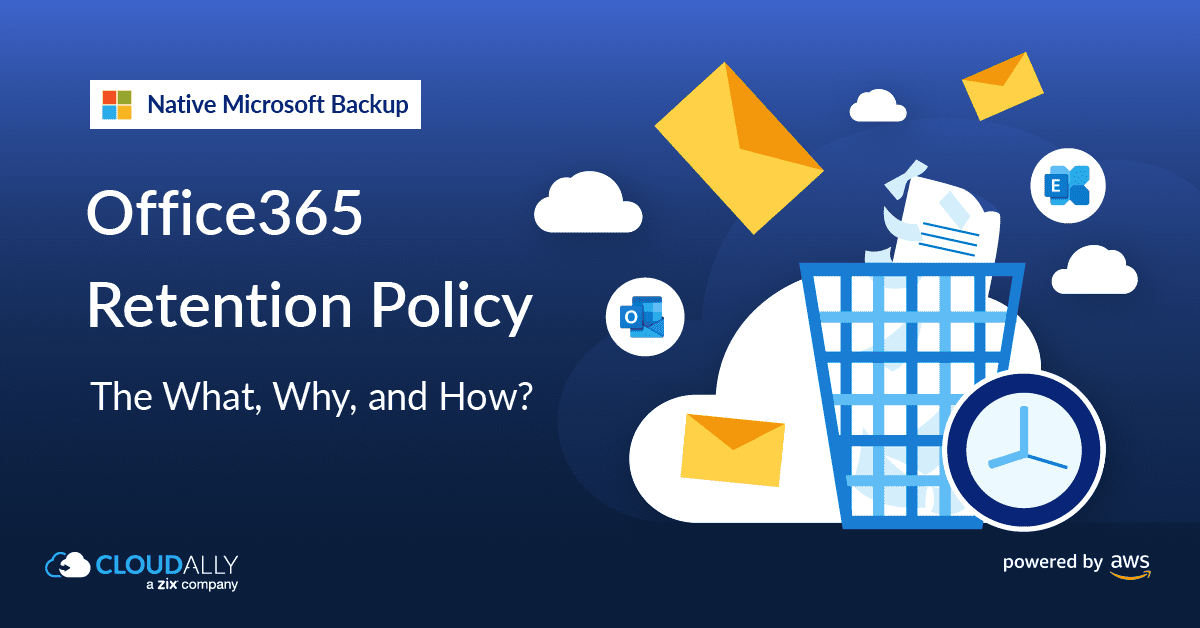 Microsoft Office 365 Retention Policy Compliance | CloudAlly