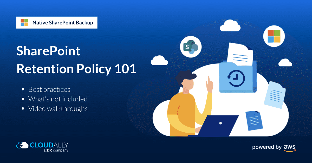 SharePoint retention policy Microsoft Office 365 | CloudAlly