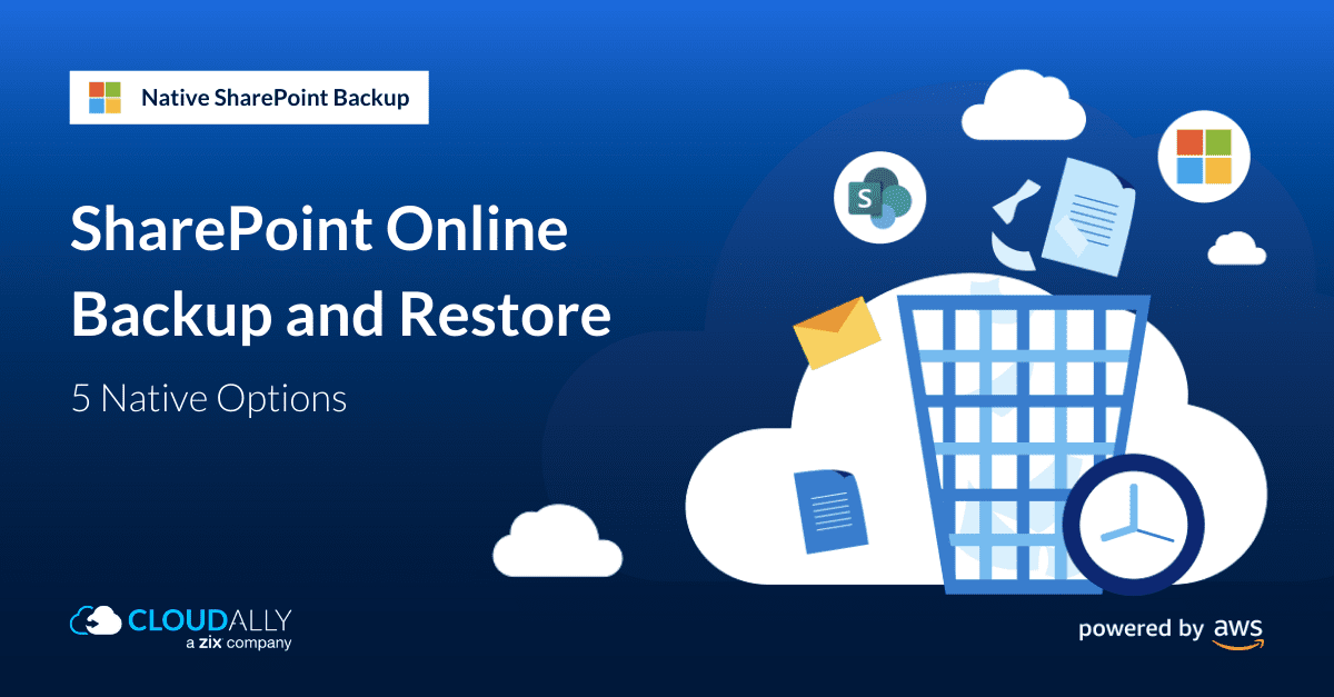 microsoft office 365 sharepoint online backup and restore options | CloudAlly