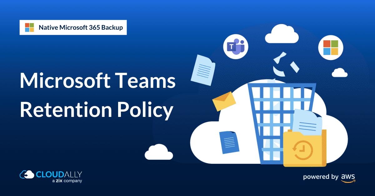 microsoft Teams retention policy | CloudAlly