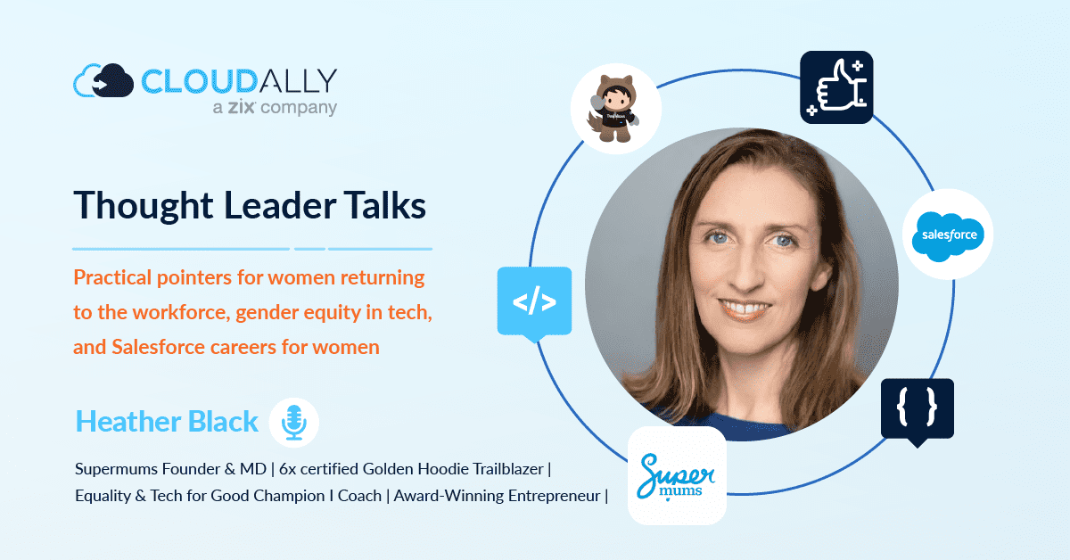 Salesforce Women in Tech, Salesforce Career Paths, Reentering the Workforce | CloudAlly