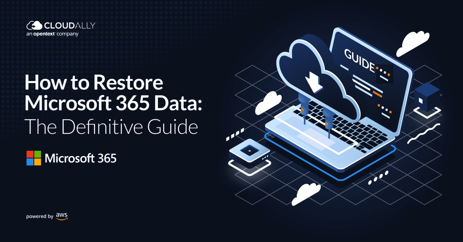 How to Restore Microsoft 365 Data: The Definitive Guide - CloudAlly