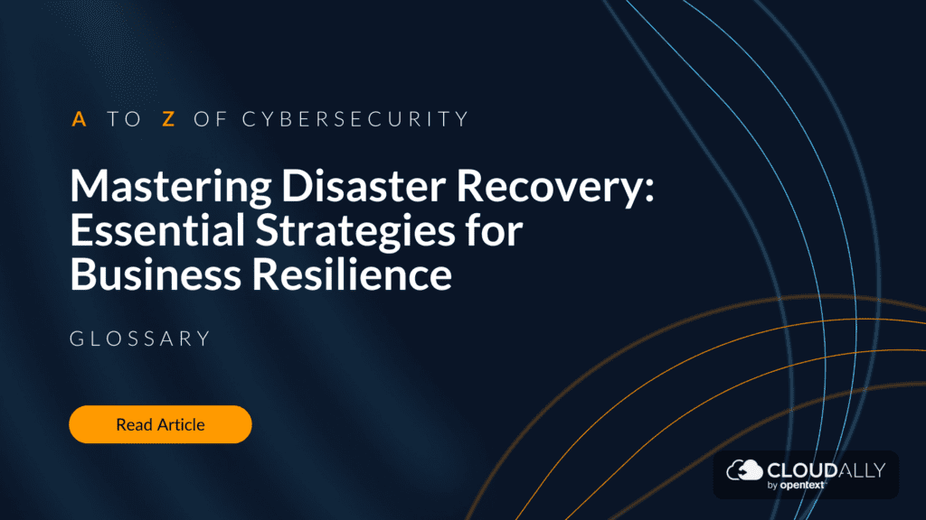 Mastering Disaster Recovery: Essential Strategies for Business Resilience