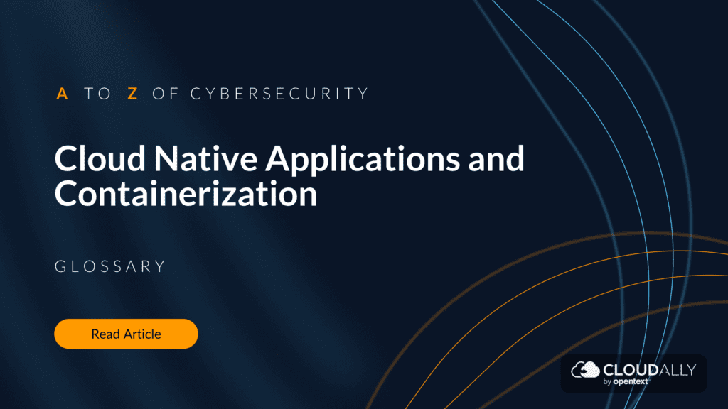 Cloud Native Applications and Containerization