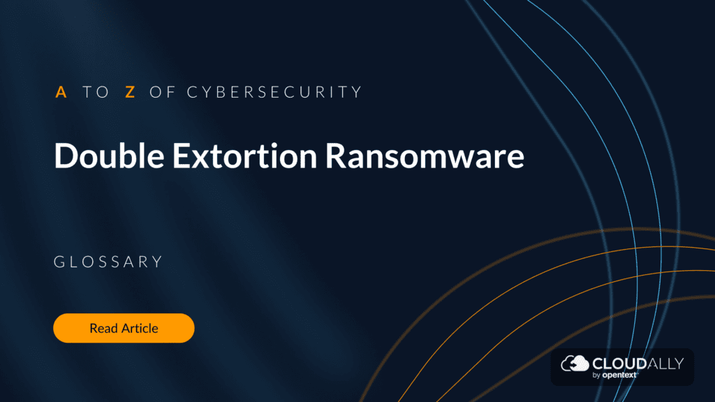Double Extortion Ransomware