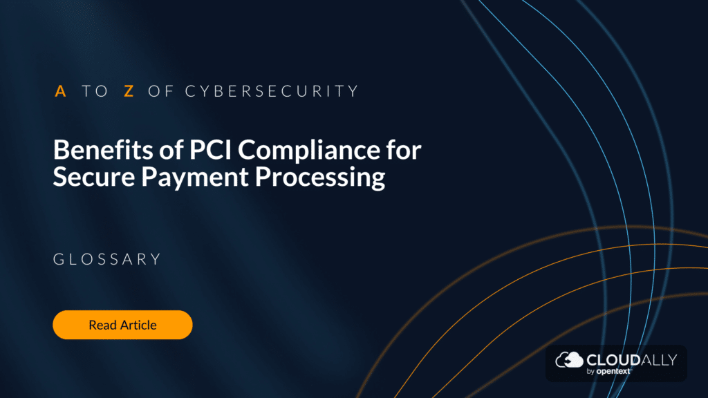 Benefits of PCI Compliance for Secure Payment Processing