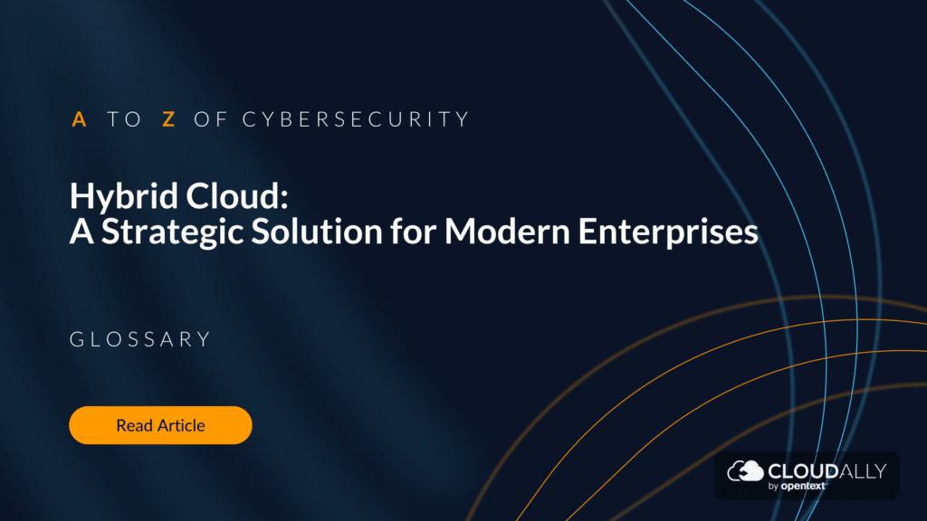 Hybrid Cloud: A Strategic Solution for Modern Enterprises