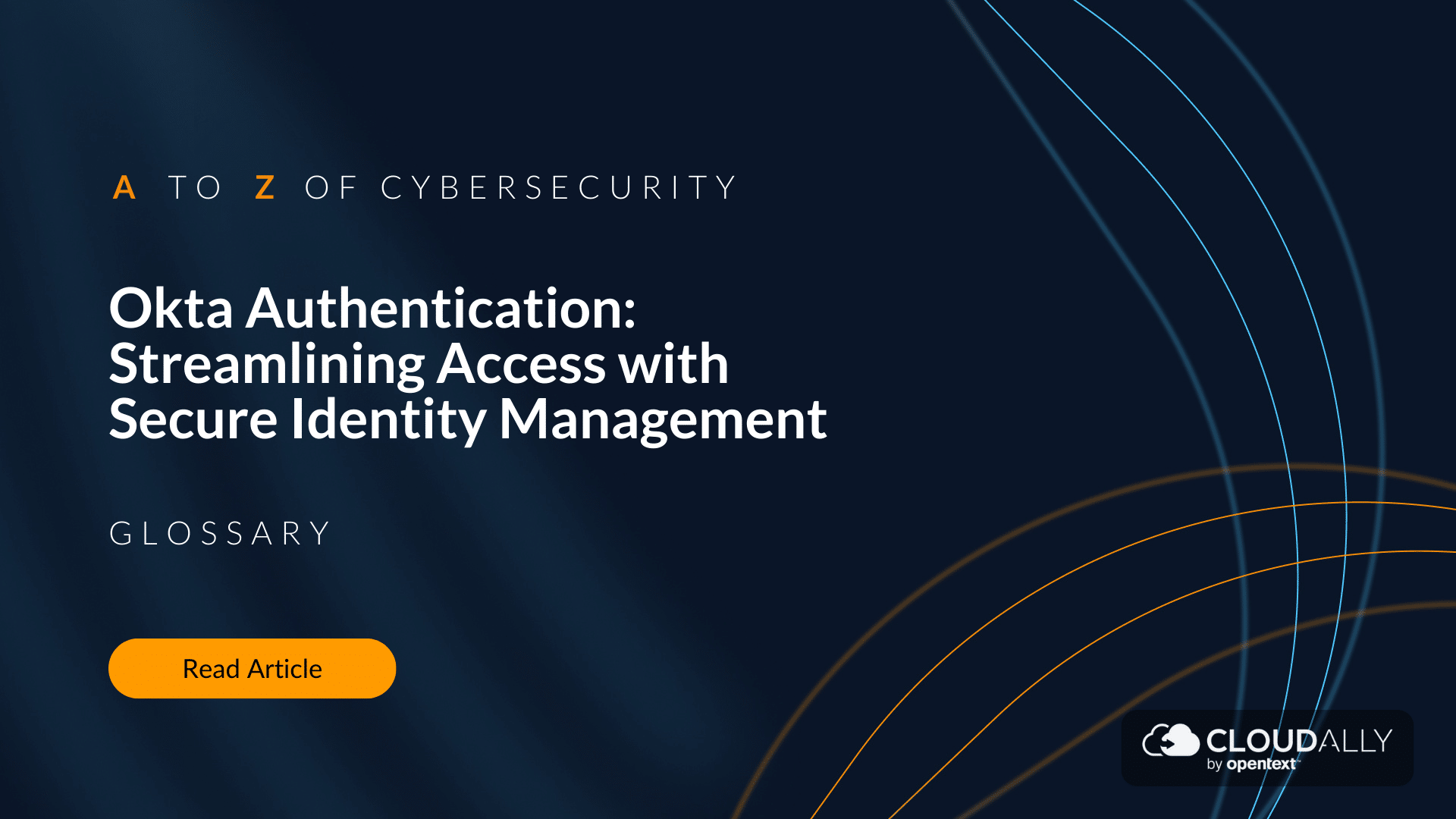Okta Authentication: Streamlining Access with Secure Identity ...